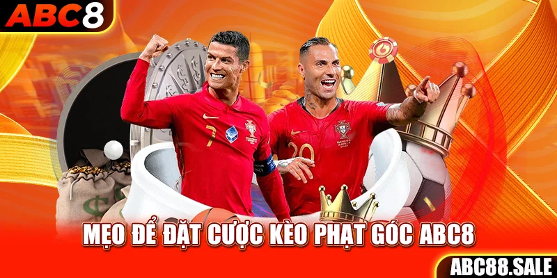 Mẹo để đặt cược kèo phạt góc ABC8